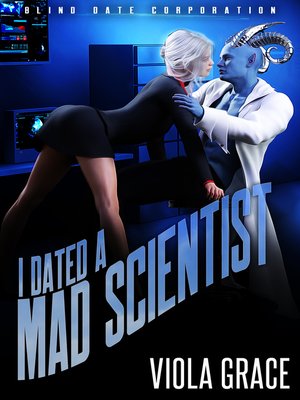cover image of I Dated a Mad Scientist